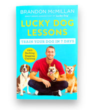 Load image into Gallery viewer, Lucky Dog Lessons - Train Your Dog in 7 Days by Brandon Millan
