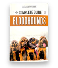 Load image into Gallery viewer, The Complete Guide to Bloodhounds by Kevin Stueber
