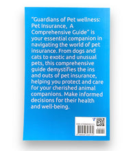 Load image into Gallery viewer, Guardians of Pet Wellness: Pet Insurance (A Complete Guide to Understanding Pet Health Costs)
