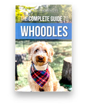 Load image into Gallery viewer, The Complete Guide to Whoodles by Jordan Honeycutt
